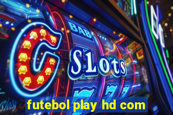 futebol play hd com